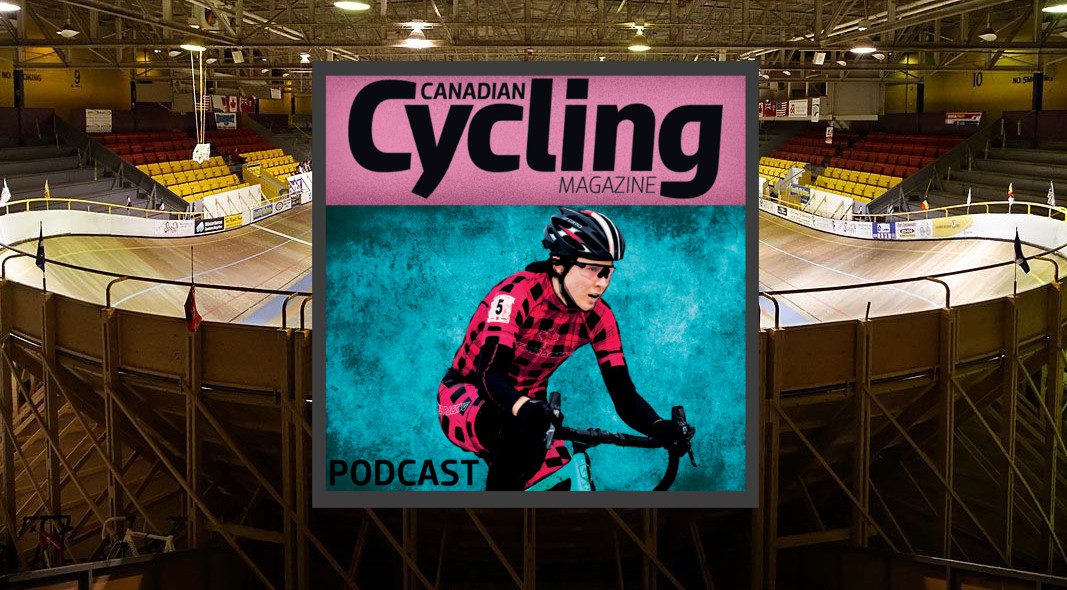 Canadian Cycling Magazine Podcast Episode 8