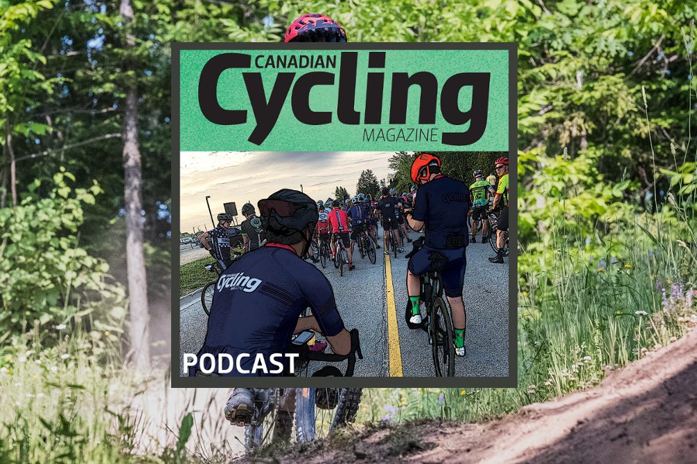 Canadian Cycling Magazine Podcast ep 121